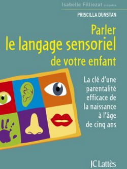 Dunstan - parler le langage sensoriel de votre enfant